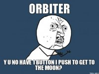 Orbiter Y U NO.jpg